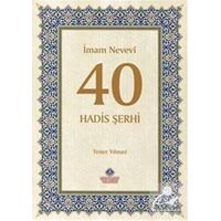 İmam Nevevi 40 Hadis Şerhi - Yener Yılmaz - Nebevi Hayat Yayınları