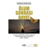 Ölüm Sonrası Hayat - Burhan Bozgeyik - Çığır Yayınları