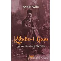 Kitabe-i Gam - Ahmet Rasim - Altınordu Yayınları