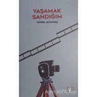 Yaşamak Sandığım - Veysel Altuntaş - İz Yayıncılık