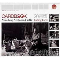Cardbook Vanishing Anatolian Crafts: Fading Faces - Erdal Yazıcı - Uranus