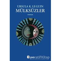 Mülksüzler - Ursula K. Le Guin - Metis Yayınları