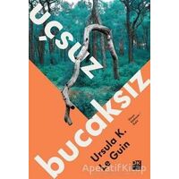 Uçsuz Bucaksız - Ursula K. Le Guin - Doğan Kitap