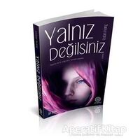 Yalnız Değilsiniz - Üstün İnanç - Mihrabad Yayınları