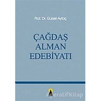 Çağdaş Alman Edebiyatı - Gürsel Aytaç - Ebabil Yayınları