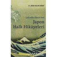 Lafcadio Hearnden Japon Halk Hikayeleri - Okan Haluk Akbay - Çizgi Kitabevi Yayınları