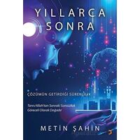 Yıllarca Sonra - Metin Şahin - Cinius Yayınları