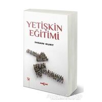 Yetişkin Eğitimi - İhsan Kurt - Akçağ Yayınları