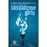 Sosyalizme Giriş - Sosyalizmin Alfabesi - Leo Huberman - Yar Yayınları