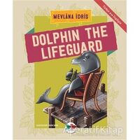 Dolphin The Lifeguard - Mevlana İdris - Vak Vak Yayınları