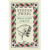 Bir Kalbin Çöküşü - Stefan Zweig - Zeplin Kitap