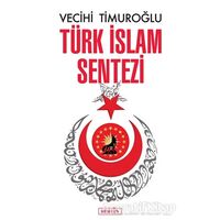 Türk İslam Sentezi - Vecihi Timuroğlu - Berfin Yayınları