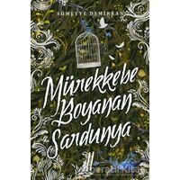 Mürekkebe Boyanan Sardunya 2 - Sümeyye Demirkan - Ephesus Yayınları