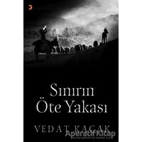 Sınırın Öte Yakası - Vedat Kaçak - Cinius Yayınları