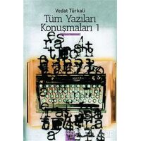 Tüm Yazıları Konuşmaları 1 - Vedat Türkali - Ayrıntı Yayınları