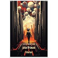 Pia Fraus - Veli Koçak - Fihrist Kitap