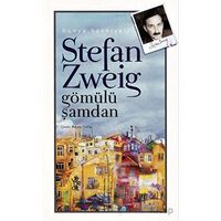 Gömülü Şamdan - Stefan Zweig - Venedik Yayınları