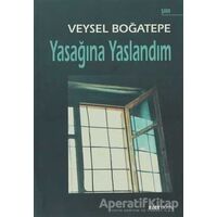 Yasağına Yaslandım - Veysel Boğatepe - Kora Yayın