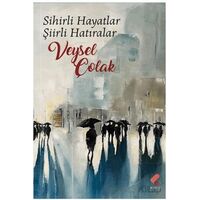 Sihirli Hayatlar Şiirli Hatıralar - Veysel Çolak - Klaros Yayınları