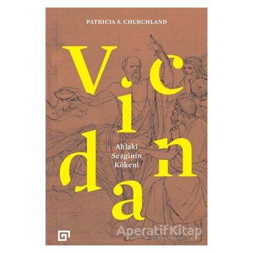 Vicdan - Patricia S. Churchland - Koç Üniversitesi Yayınları