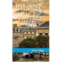 Told Under Canvas: Bug-Jargal - Victor Hugo - Platanus Publishing