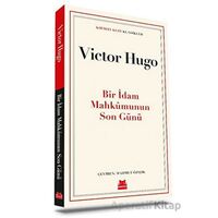 Bir İdam Mahkumunun Son Günü - Victor Hugo - Kırmızı Kedi Yayınevi