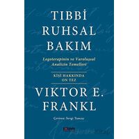 Tıbbi Ruhsal Bakım - Viktor Emil Frankl - Totem Yayıncılık