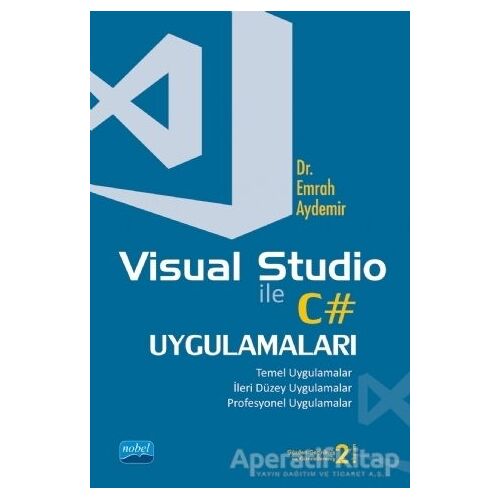 Visual Studio ile C# Uygulamaları - Emrah Aydemir - Nobel Akademik Yayıncılık