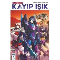 Transformers Kayıp Işık Bölüm 1 Kapak A - James Roberts - Presstij Kitap