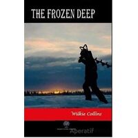 The Frozen Deep - Wilkie Collins - Platanus Publishing