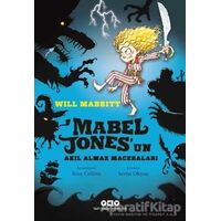 Mabel Jones’un Akıl Almaz Maceraları - Will Mabbitt - Yapı Kredi Yayınları