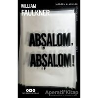 Abşalom, Abşalom! - William Faulkner - Yapı Kredi Yayınları