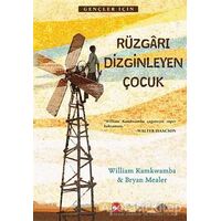 Rüzgarı Dizginleyen Çocuk - William Kamkwamba - Beyaz Balina Yayınları