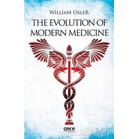 The Evolution Of Modern Medicine - William Osler - Gece Kitaplığı