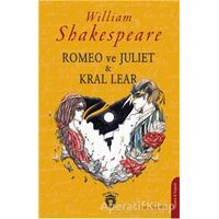 Romeo ve Juliet & Kral Lear - William Shakespeare - Dorlion Yayınları