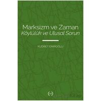 Marksizm ve Zaman Köylülük Ve Ulusal Sorun - Kudret Emiroğlu - Islık Yayınları