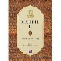 Mahfil 2 - Tahirü’l Mevlevi - Menekşe Kitap