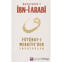 Fütühat-ı Mekkiye’den Tavsiyeler - Muhyiddin İbn Arabi - Menekşe Kitap