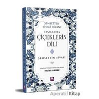 Tasavvufta Çiçeklerin Dili - Şemsettin Sivasi - Menekşe Kitap