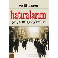 Hatıralarım - Vedii İlmen - Yaba Yayınları