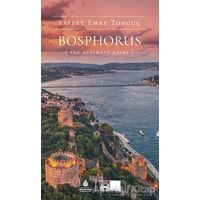 Bosphorus The Ultimate Guide - Saffet Emre Tonguç - İBB Yayınları
