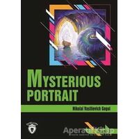 Mysterious Portrait Stage 3 (İngilizce Hikaye) - Nikolay Vasilyeviç Gogol - Dorlion Yayınları