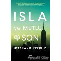 Isla ve Mutlu Son - Stephanie Perkins - Yabancı Yayınları