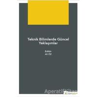 Teknik Bilimlerde Güncel Yaklaşımlar - Ali Öz - Hiperlink Yayınları