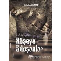 Köşeye Sıkışanlar - Sebahat Karagöz - Yade Kitap