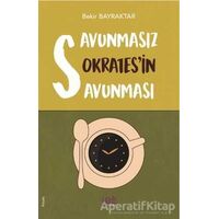 Savunmasız Sokrates’in Savunması - Bekir Bayraktar - Yade Kitap