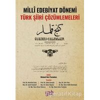 Milli Edebiyat Dönemi Türk Şiiri Çözümlemeleri - Kolektif - Yade Kitap