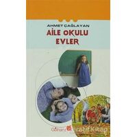 Aile Okulu Evler - Ahmet Çağlayan - Gülhane Yayınları