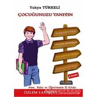 Çocuğunuzu Tanıyın - Yahya Türkeli - Özlem Yayınevi