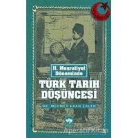 Türk Tarih Düşüncesi - Mehmet Kaan Çalen - Ötüken Neşriyat